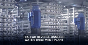 Hialeah-Reverse-Osmosis-Water-Treatment-Plant